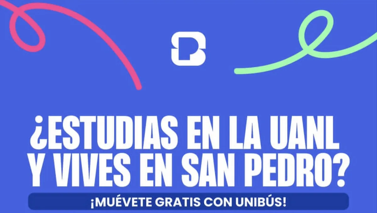 San Pedro ofrece transporte gratuito a estudiantes de la UANL mediante el programa Unibús
