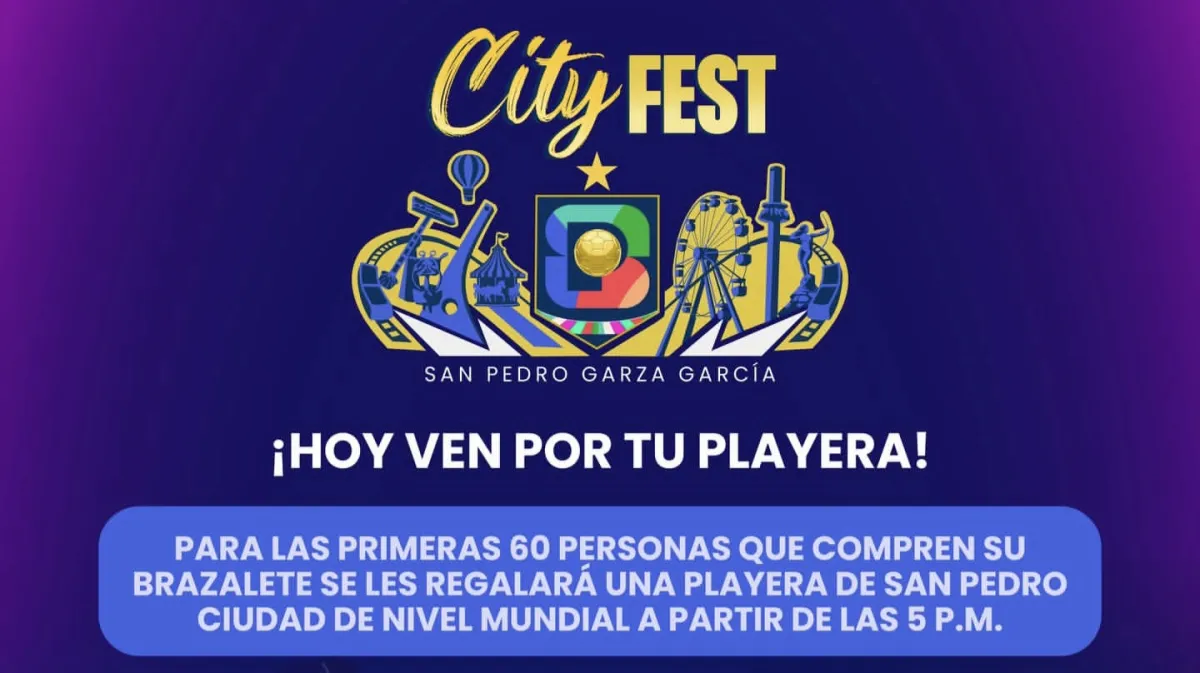 San Pedro regalará playeras oficiales a los primeros compradores de brazaletes para City Fest