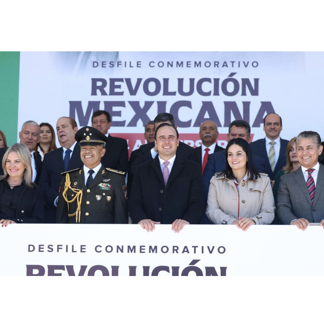 COAHUILA CELEBRA SU PAPEL HISTÓRICO EN EL 114° ANIVERSARIO DE LA REVOLUCIÓN MEXICANA