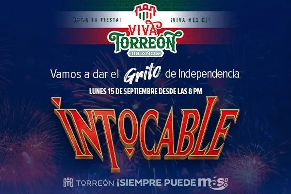 Intocable encabezará festejos del Grito de Independencia en Torreón
